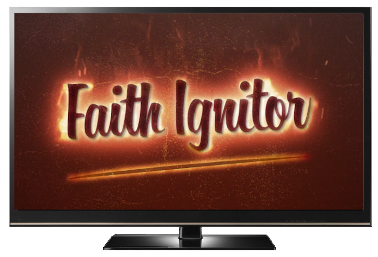 Faith Ignitor from LiveFaith.TV